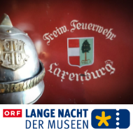 Die lange Nacht der Museen - Freiwillige Feuerwehr Laxenburg Die lange Nacht der Museen - Freiwillige Feuerwehr Laxenburg