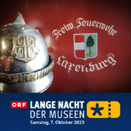 Die lange Nacht der Museen - Freiwillige Feuerwehr Laxenburg